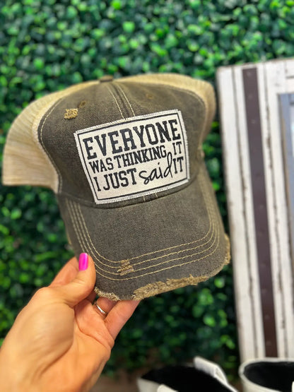Everyone Was Thinking It I Just Said It Trucker Hat Cap