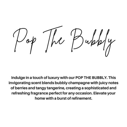 POP THE BUBBLY | WAX MELT | SPRING